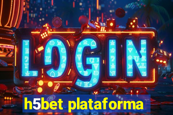 h5bet plataforma